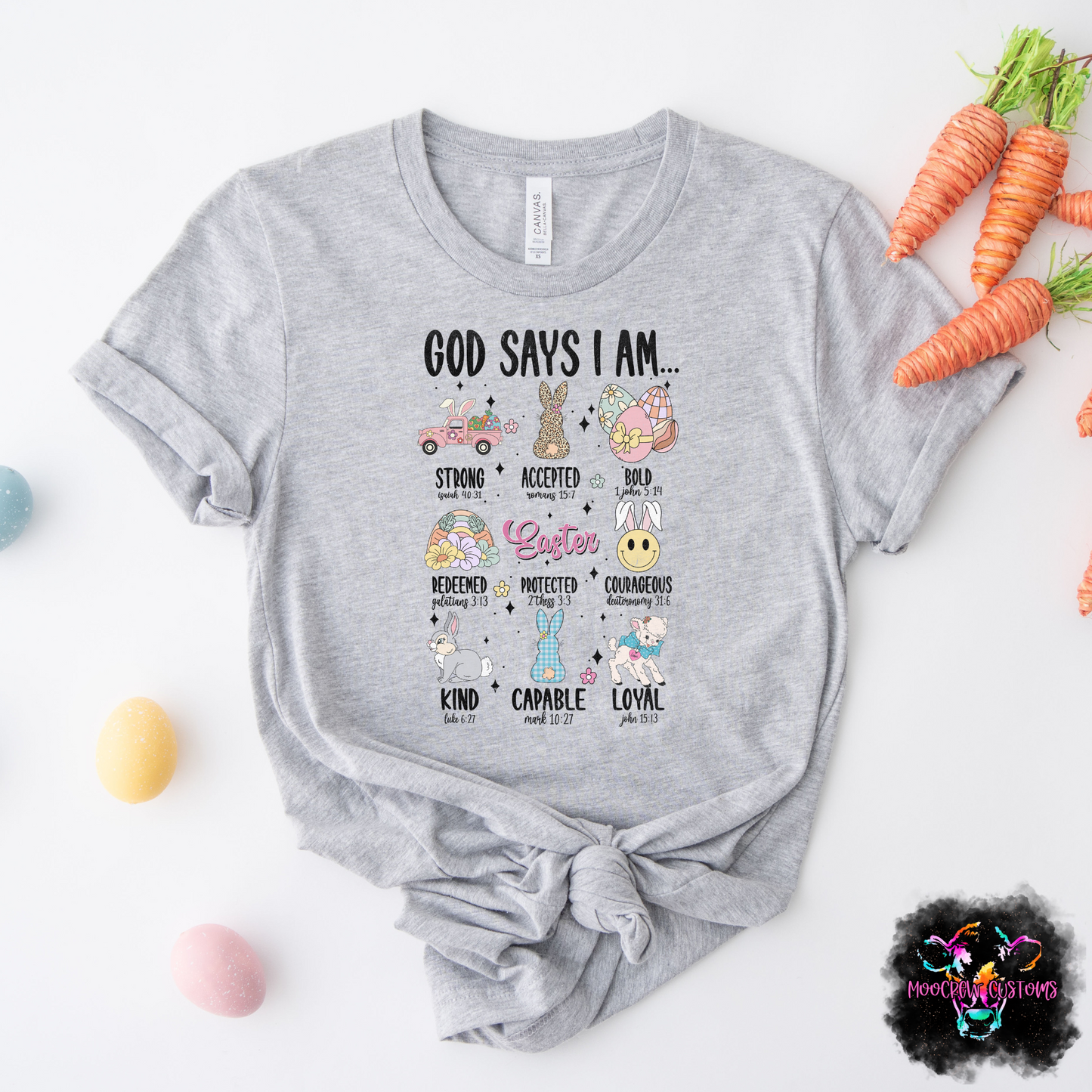 God Says I Am Easter Tshirt