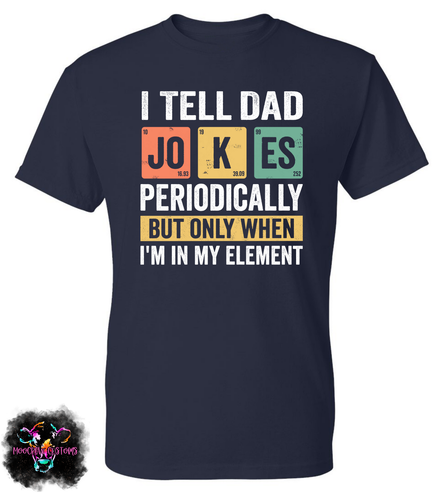 I Tell Dad Jokes Periodically Shirt
