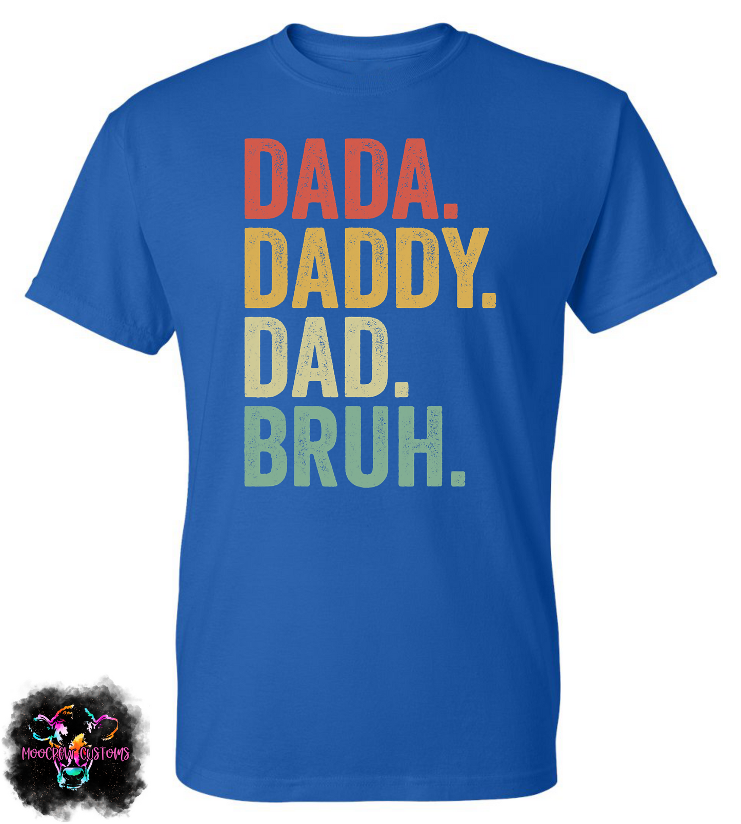 Dada to Bruh Shirt