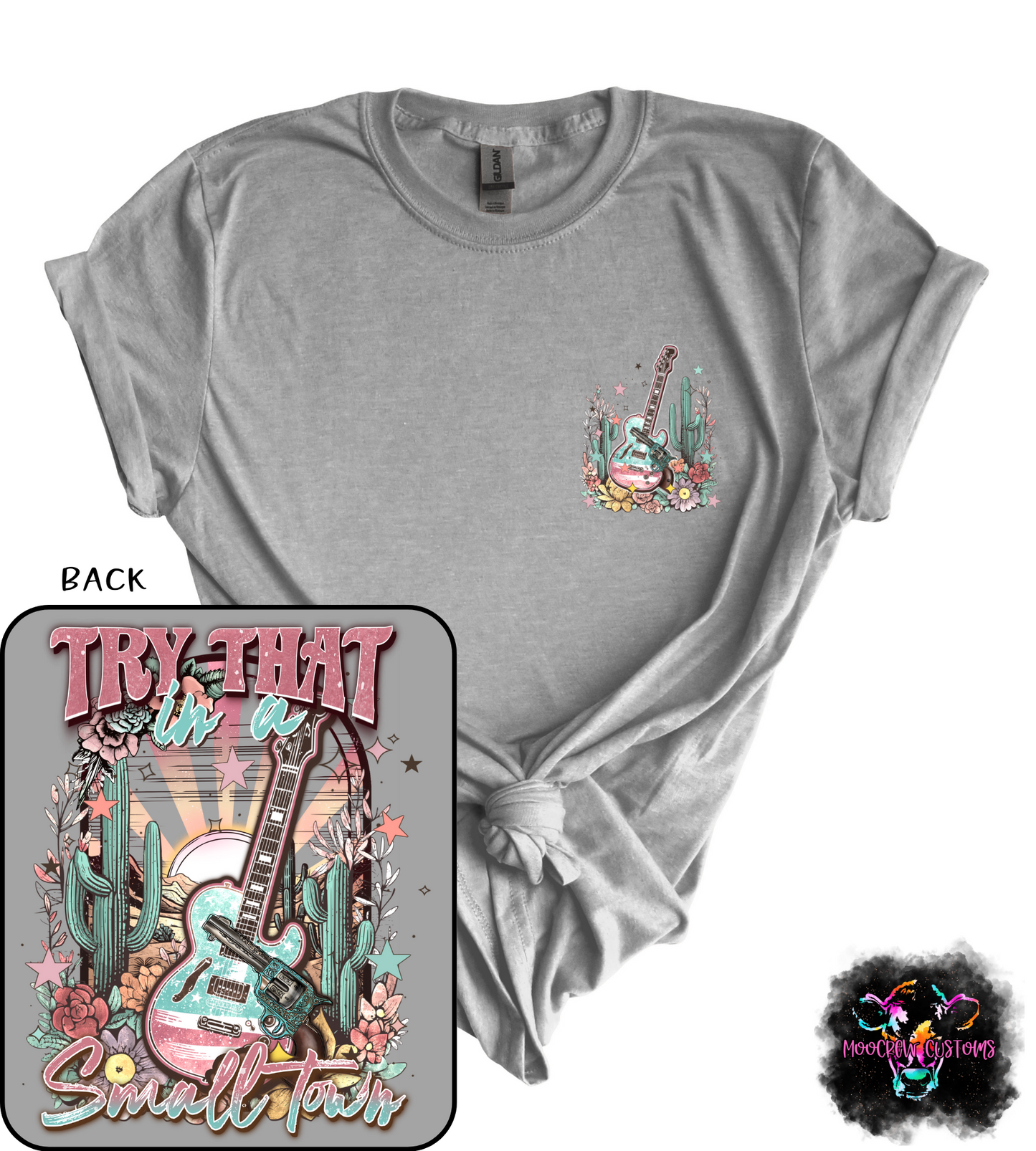 Try That In A Small Town Ladies Tshirt