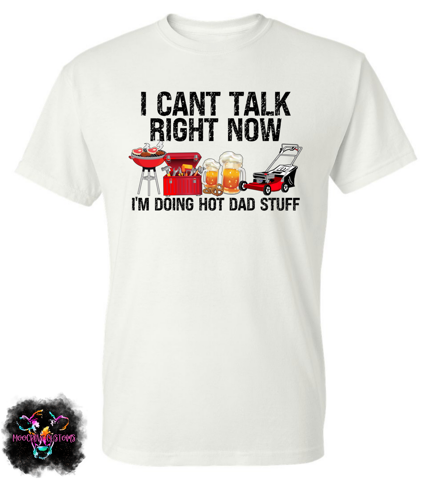 Doing Hot Dad Stuff Shirt