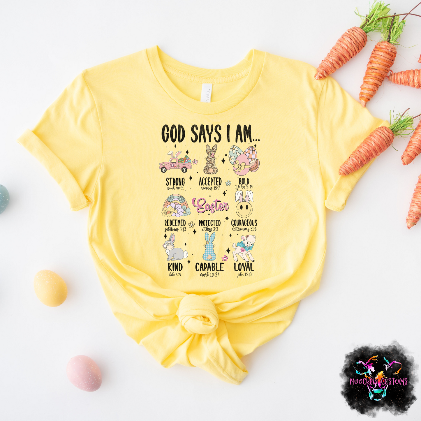 God Says I Am Easter Tshirt