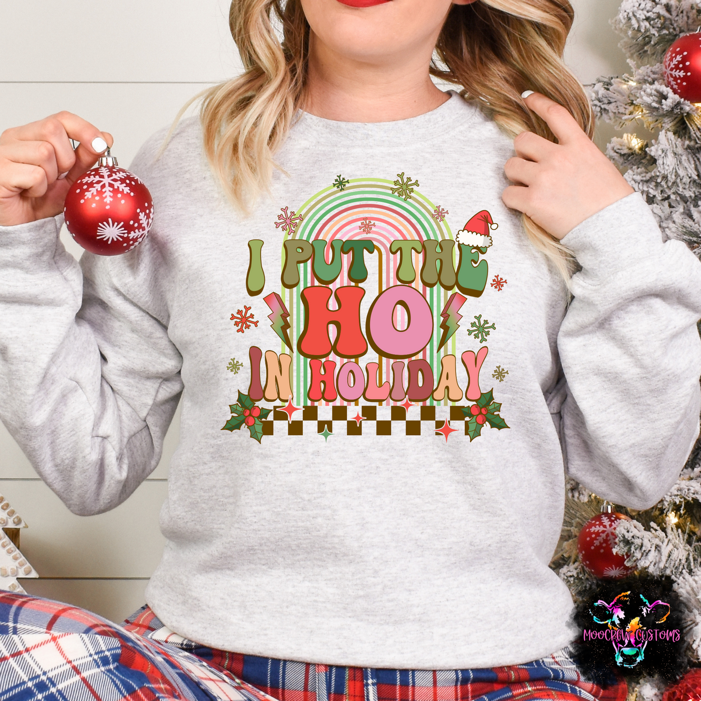 I Put The HO In Holidays Shirt