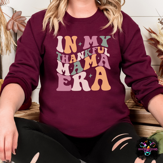 In My Thankful Mama Era Shirt