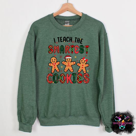 I Teach The Smartest Cookies Shirt