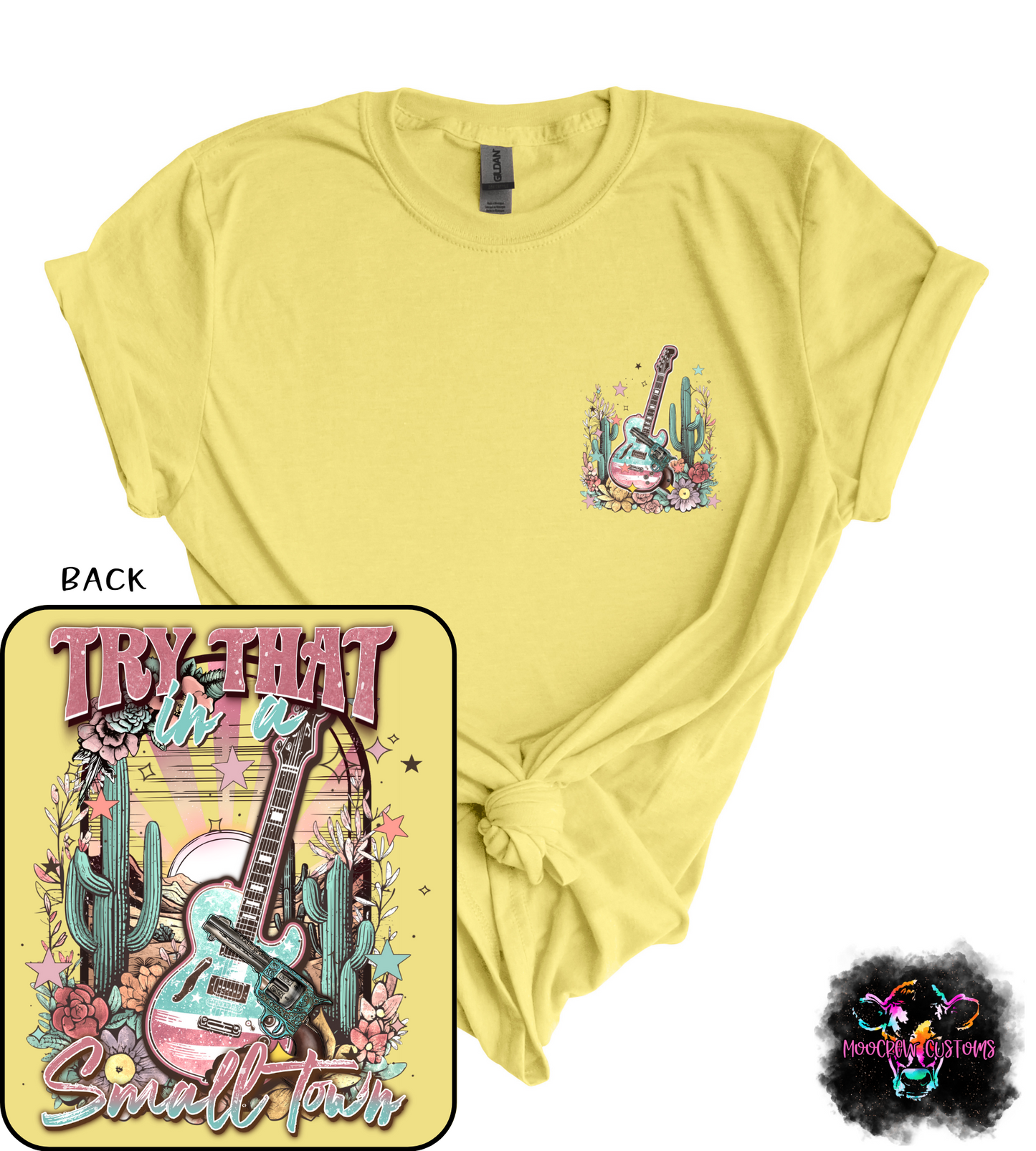 Try That In A Small Town Ladies Tshirt