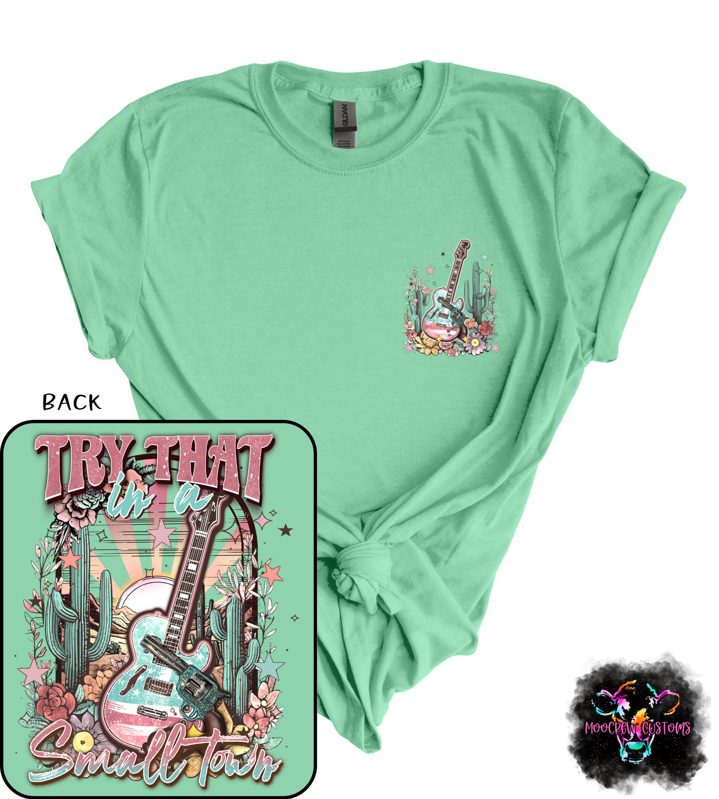 Try That In A Small Town Ladies Tshirt