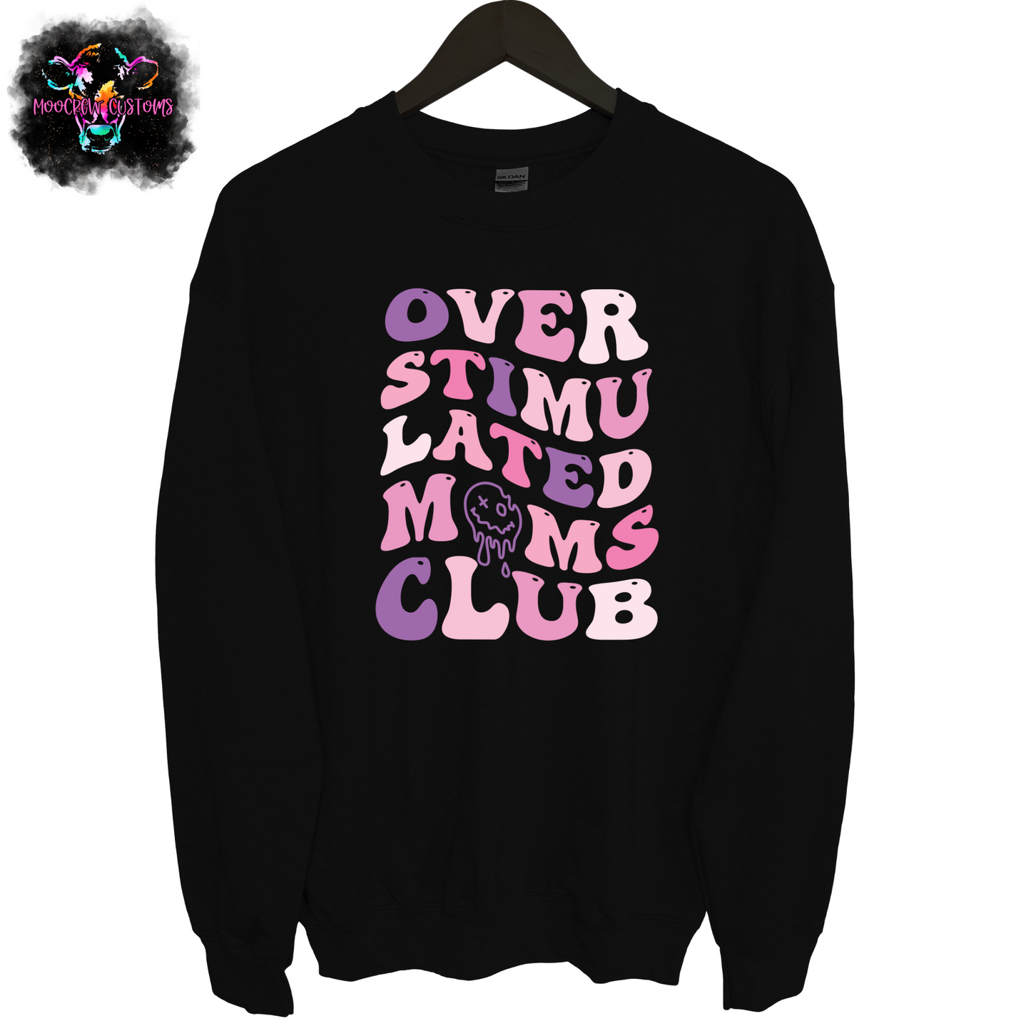 Overstimulated Moms Club Colorful Crewneck