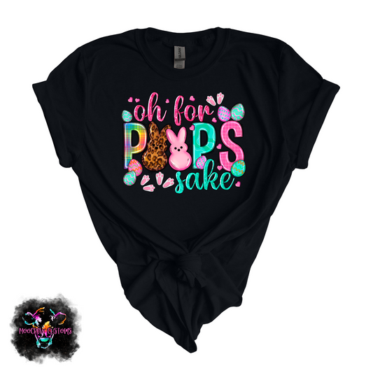 Oh For Peeps Sake Tshirt