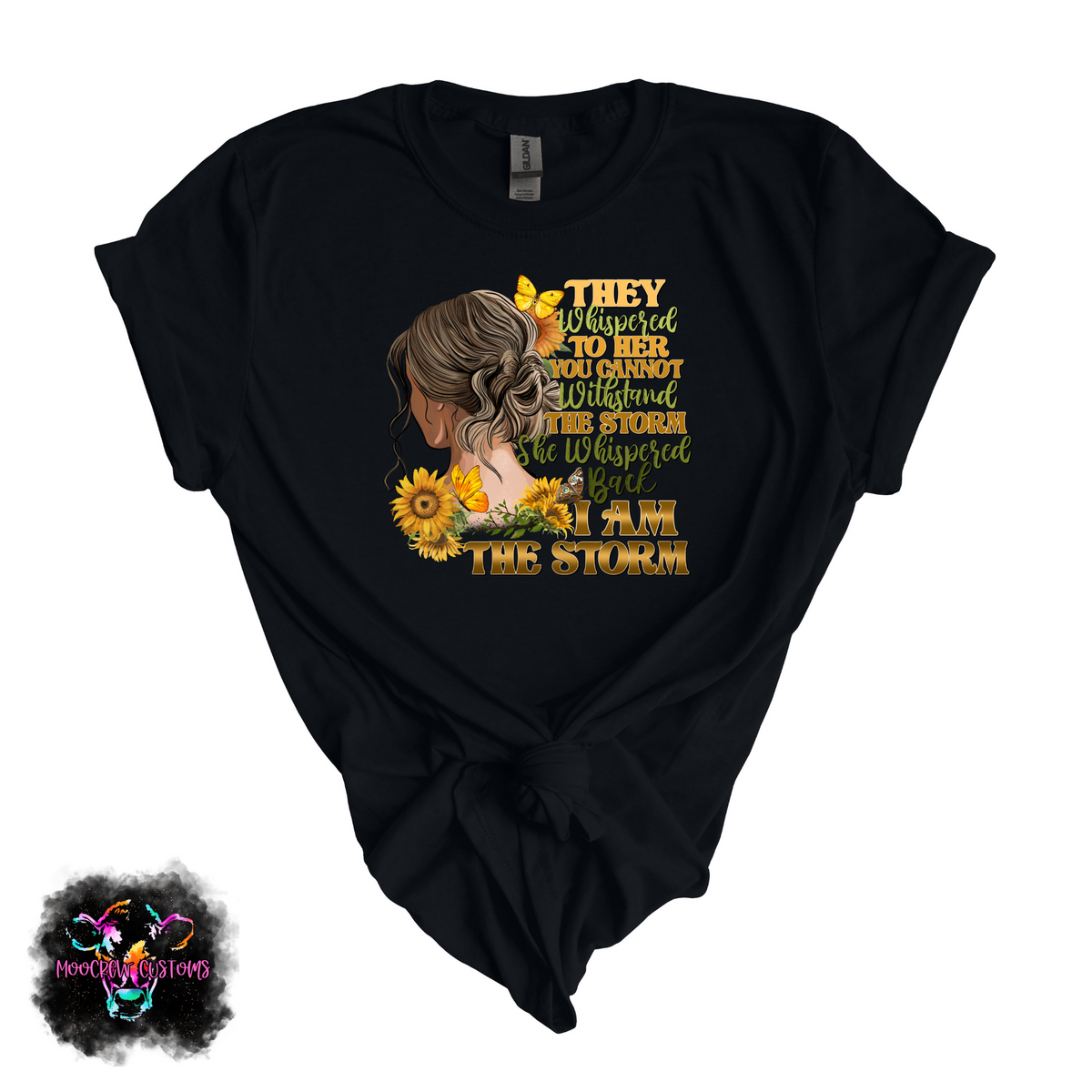 I Am The Storm Tshirt – MooCrew Customs