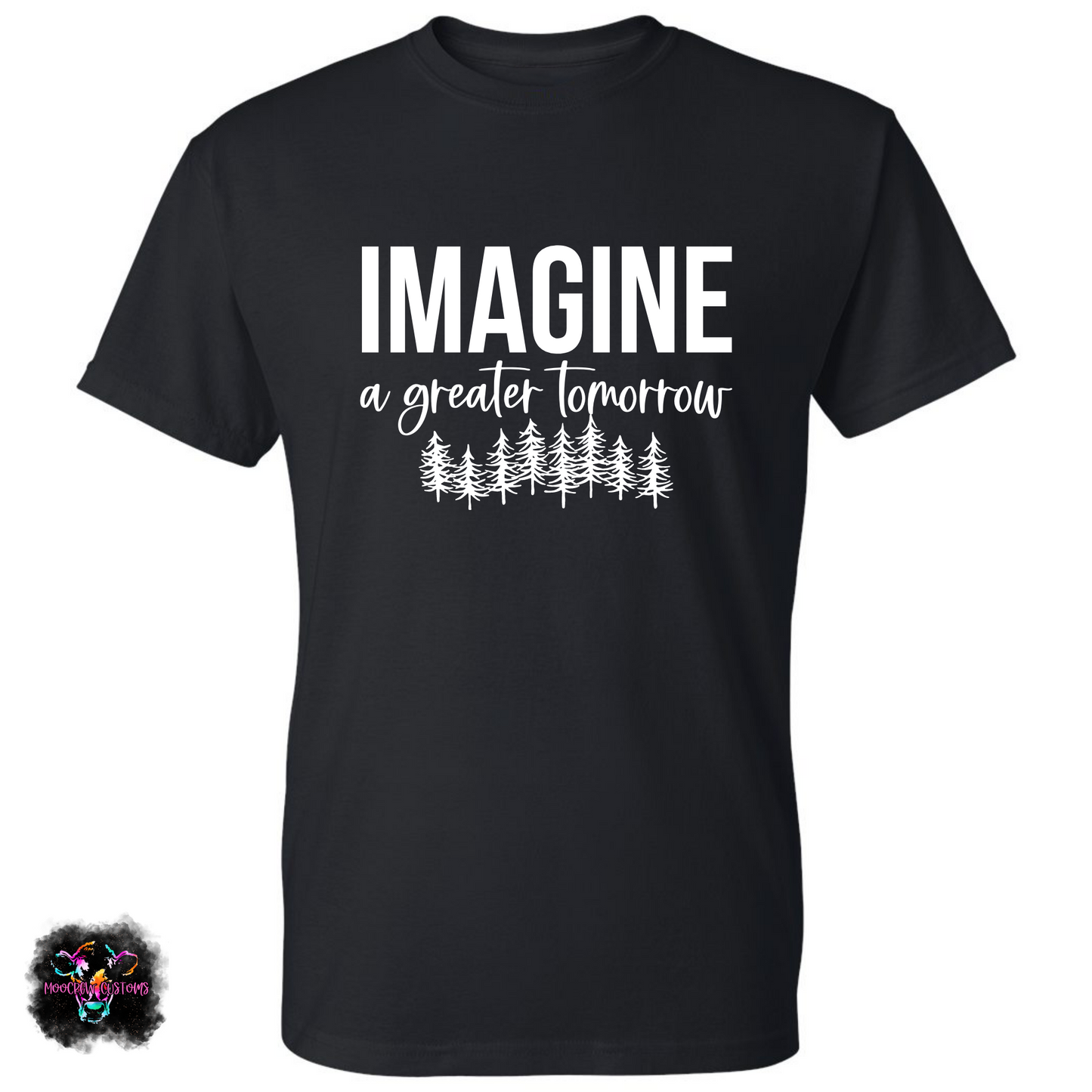 Imagine A Greater Tomorrow T-Shirt