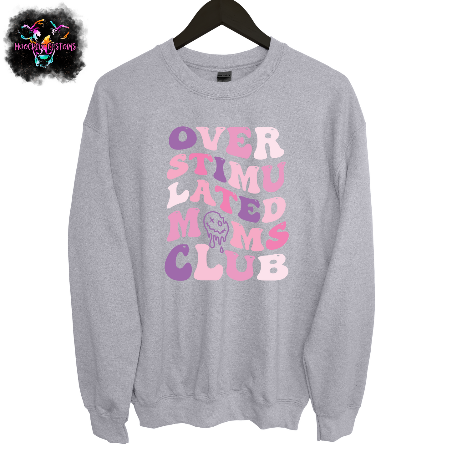 Overstimulated Moms Club Colorful Crewneck