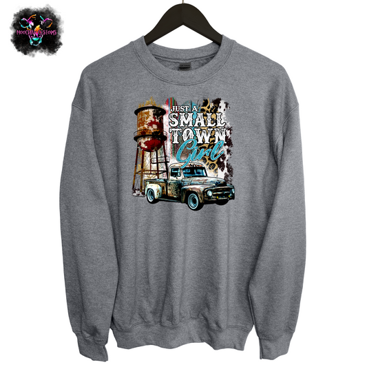 Just A Small Town Girl Crewneck